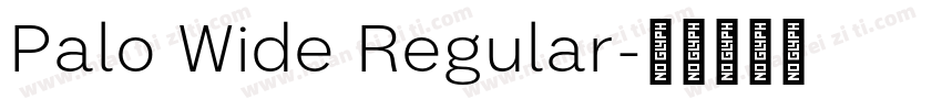 Palo Wide Regular字体转换
